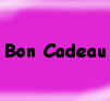 Bon Cadeau
